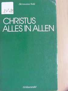 Hermann Volk - Christus alles in allen [antikvár]