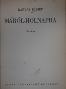 Darvas József - Máról-holnapra [antikvár]