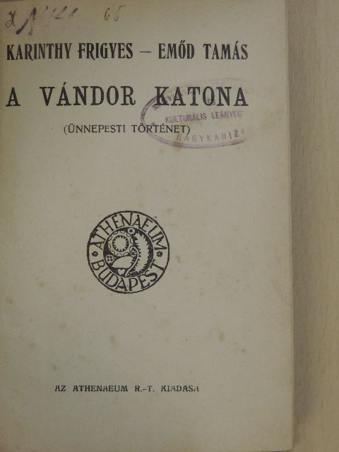 Emőd Tamás - A vándor katona/A hőstenor/Májusi fagy [antikvár]
