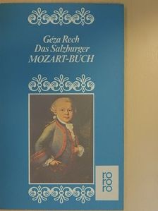 Rech Géza - Das Salzburger Mozart-Buch [antikvár]