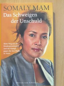 Somaly Mam - Das Schweigen der Unschuld [antikvár]