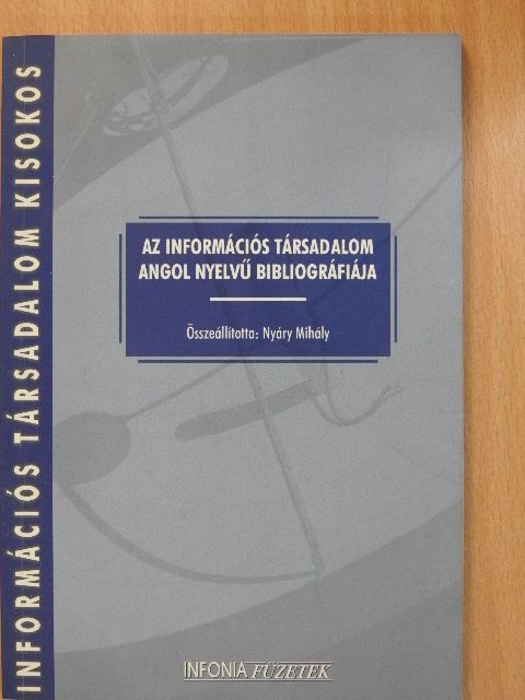 Az információs társadalom angol nyelvű bibliográfiája [antikvár]