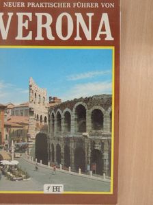 Renzo Chiarelli - Neuer praktischer Führer von Verona [antikvár]