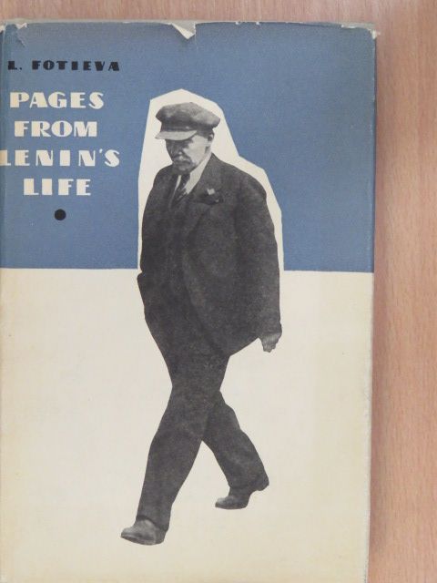 L. Fotieva - Pages from Lenin's life [antikvár]