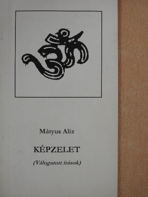 Mátyus Aliz - Képzelet (dedikált példány) [antikvár]