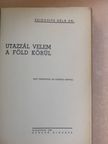 Dr. Zsigovits Béla - Utazzál velem a Föld körül [antikvár]