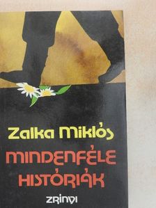 Zalka Miklós - Mindenféle históriák [antikvár]