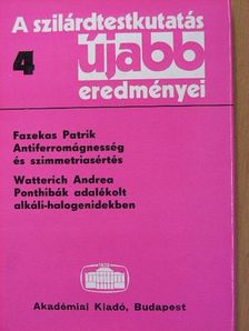 Fazekas Patrik - A szilárdtestkutatás újabb eredményei 4. [antikvár]