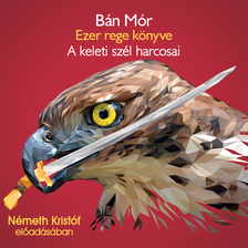 BÁN MÓR - A keleti szél harcosai [eHangoskönyv]