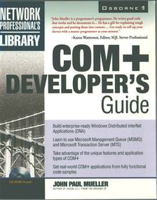 John Paul Mueller - COM+ Developer's Guide [antikvár]