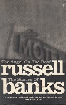 Russell Banks - The Angel on the Roof [antikvár]