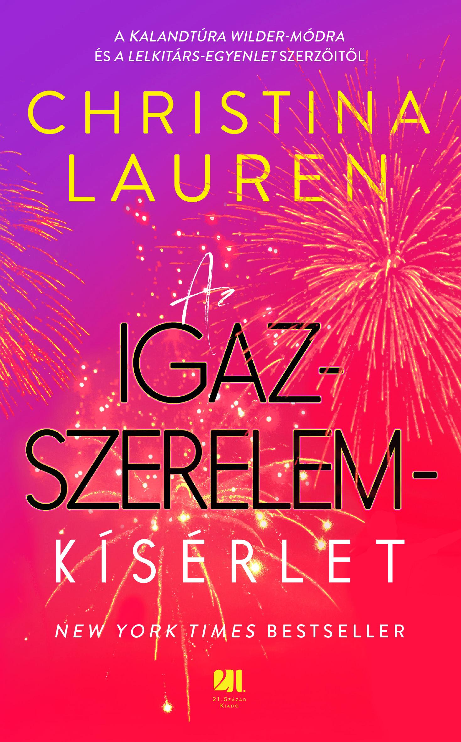Christina Lauren - Az igazszerelem-kísérlet
