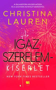 Christina Lauren - Az igazszerelem-kísérlet