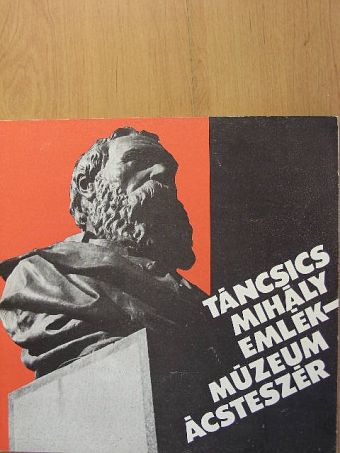 Bíró Endre - Táncsics Mihály Emlékmúzeum [antikvár]