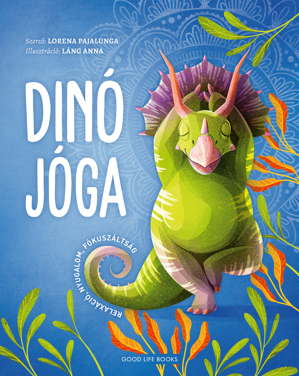 Lorena Pajalunga - Dinó jóga