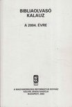 Pecsuk Ottó (szerk.), Nagy Tibor - Bibliaolvasó kalauz a 2004. évre [antikvár]