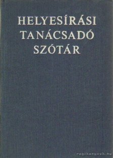 Deme László, Fábián Pál - Helyesírási tanácsadó szótár [antikvár]