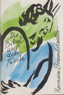Roman Brandstaetter - Die Bibel auf dem Tisch [antikvár]
