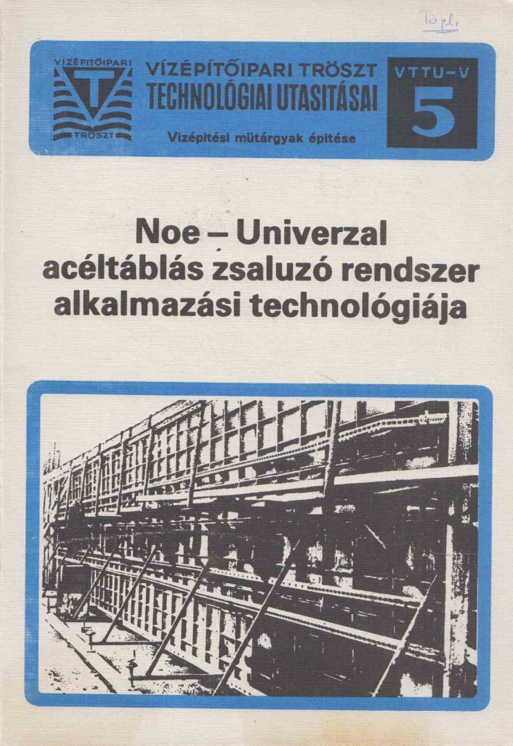 Klemm Ervin, Rákosné G. Teréz - Noe-Univerzal acéltáblás zsaluzó rendszer alkalmazási technológiája [antikvár]