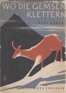 Münch, Hans - Wo die Gemsen klettern... [antikvár]
