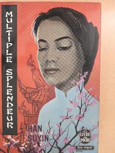 Han Suyin - Multiple splendeur [antikvár]
