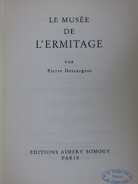 Pierre Descargues - Le Musée de l'Ermitage [antikvár]