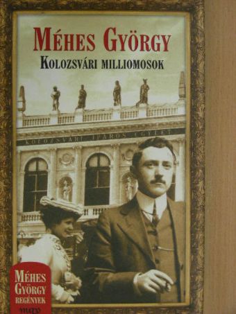 Méhes György - Kolozsvári milliomosok [antikvár]