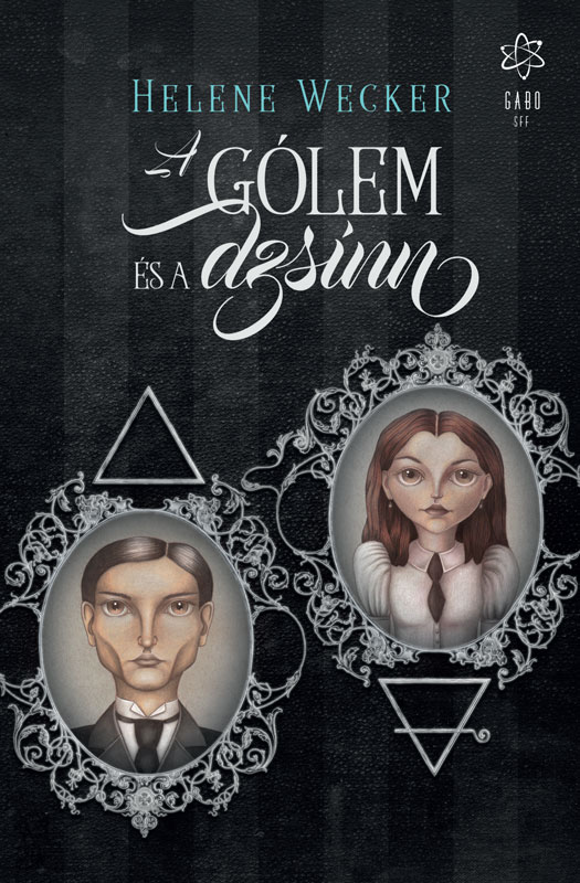Helene Wecker - A gólem és a dzsinn [eKönyv: epub, mobi]
