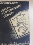 J. F. Horrabin - Európa történetének térképe [antikvár]