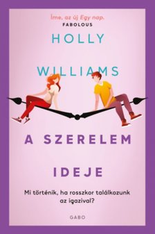 Holly Williams - A szerelem ideje [antikvár]