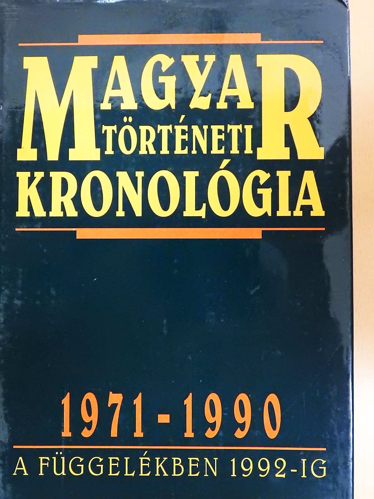 Dr. Seifert Tibor - Magyar történeti kronológia 1971-1990 (dedikált példány) [antikvár]