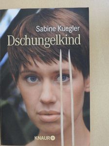 Sabine Kuegler - Dschungelkind [antikvár]