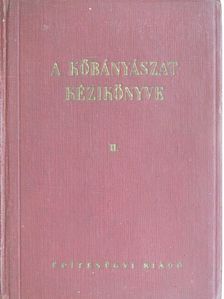 Bálint Tibor - A kőbányászat kézikönyve II. [antikvár]