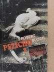 Robert Bloch - Pszicho 2. [antikvár]