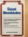 Jacqueline Dunckel - Üzleti illemkódex [antikvár]