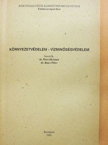 Dr. Biacs Péter - Környezetvédelem-vízminőségvédelem [antikvár]