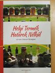 Helyi Termék Határok Nélkül az Ister-Granum térségben [antikvár]