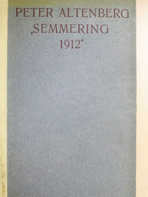 Peter Altenberg - "Semmering 1912" [antikvár]
