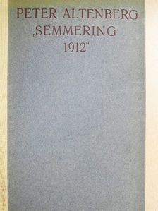 Peter Altenberg - "Semmering 1912" [antikvár]
