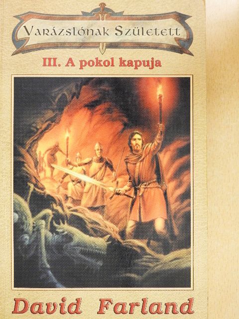 David Farland - Varázslónak született III. [antikvár]