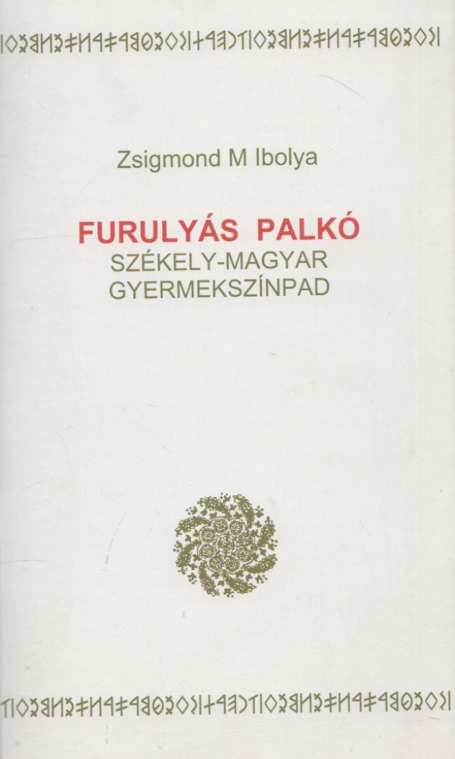 Zsigmond M. Ibolya - Furulyás Palkó [antikvár]