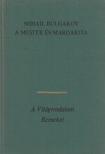 BULGAKOV, MIHAIL - A Mester és Margarita [antikvár]