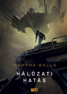 Martha Wells - Hálózati hatás