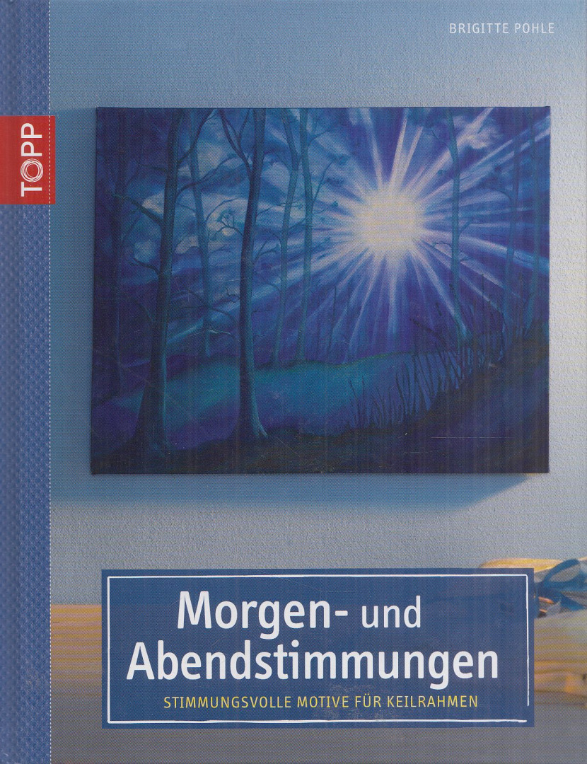 Pohle, Brigitte - Morgen- und Abendstimmungen [antikvár]