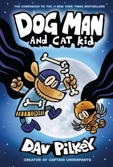 Dav Pilkey - Dog Man and Cat Kid (Volume 4)