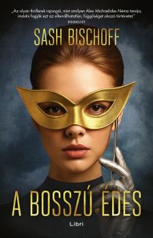 Sash Bischoff - A bosszú édes [eKönyv: epub, mobi]