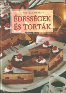 Hargitai György - Édességek és torták [antikvár]