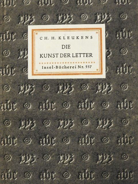 Ch. H. Kleukens - Die Kunst der Letter (gótbetűs) [antikvár]