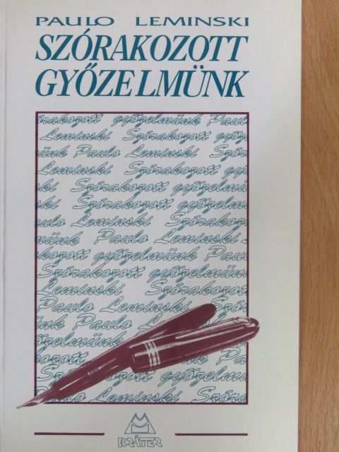 Paulo Leminski - Szórakozott győzelmünk [antikvár]