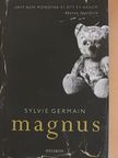 Sylvie Germain - Magnus [antikvár]